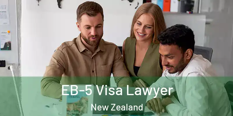  EB-5 Visa Lawyer New Zealand