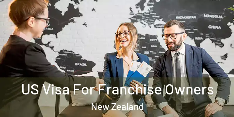  US Visa For Franchise Owners New Zealand