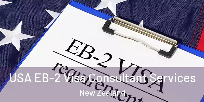  USA EB-2 Visa Consultant Services New Zealand
